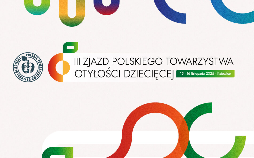 III Zjazd Polskiego Towarzystwa Otyłości Dziecięcej (PTOD)